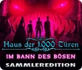 Haus der 1000 Tueren - Im Bann des Boesen Sammleredition