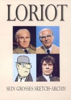 Loriot - Sein großes Sketch - Archiv