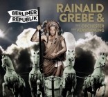 Rainald Grebe und Das Orchester Der Versoehnung - Berliner Republik