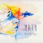 Matu - Bessere Tage