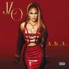 Jennifer Lopez - A.K.A. (Deluxe Edition)