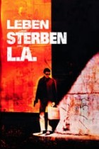 Leben und Sterben in L.A.