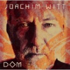 Joachim Witt - Dom