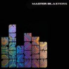 Master Blasters - Life Changing Experiences