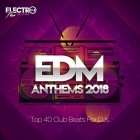 EDM Anthems 2018 Top 40 Club Beats For DJs (EFR029)