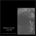 Loren Connors - Robert Crotty with Me Lorens Collection (1979-1987)