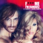 F*** Me, I'm Famous 2012! Ibiza Mix By Cathy and David Guetta