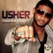 Usher - Essential Mixes