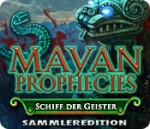 Mayan Prophecies Schiff der Geister Sammleredition