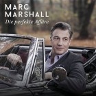 Marc Marshall - Die Perfekte Affäre