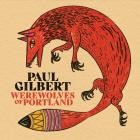 Paul Gilbert - Werewolves of Portland