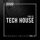 This Is Tech House Vol.5