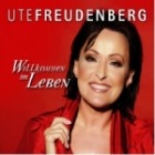 Ute Freudenberg - Willkommen Im Leben