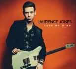 Laurence Jones - Take Me High