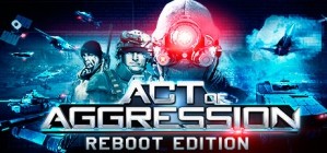 Act of Aggression Reboot Edition