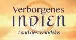 Verborgenes Indien - Land des Wandelns - Land der Berge