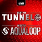 Best Of Tunnel Meets Aqualoop