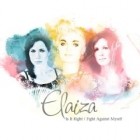 Elaiza - Is It Right Fight Against Myself