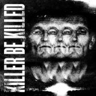 Killer Be Killed - Killer Be Killed