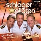 Die Schlagerpiloten - Lady Jamaika - Die schönsten Hits des Sommers