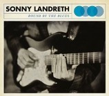 Sonny Landreth - Bound By The Blues