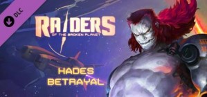 Raiders of the Broken Planet - Hades Betrayal