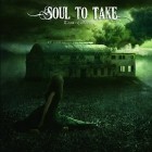 Soul To Take - Dead And Gone