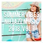 Summer Vibes Nu Jazz Music 2018 Vol.1