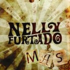 Nelly Furtado Más - Inkl. Live Acoustic Set