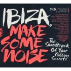 Ibiza Make Some Noise