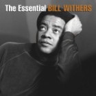 Bill Withers - The Essential Bill Withers