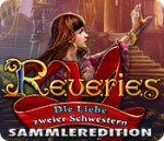 Reveries: Die Liebe zweier Schwestern Sammleredition