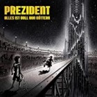 Prezident - Alles ist voll von Göttern