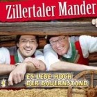 Zillertaler Mander - Es Lebe Hoch Der Bauernstand