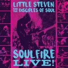 Little Steven And The Disciples Of Soul - Soulfire Live (2019)