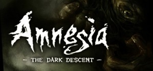 Amnesia The Dark Descent