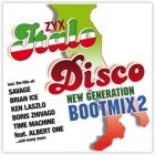 ZYX Italo Disco New Generation Bootmix 2