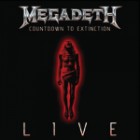 Megadeth - Countdown To Extinction Live