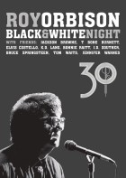 Roy Orbison - Black & White Night 30 (2017)