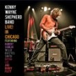 Kenny Wayne Shepherd - Live In Chicago