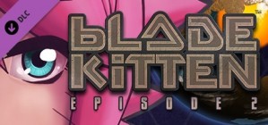 Blade Kitten Episode 2