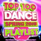 Top 100 Dance Playlist Spring 2019