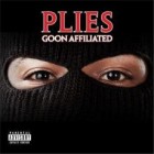 Plies - Goon Affiliated