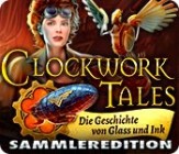 Clockwork Tales - Die Geschichte von Glass und Ink Sammleredition