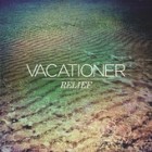 Vacationer - Relief