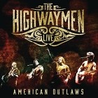 The Highwaymen - American Outlaws The Highwaymen Live