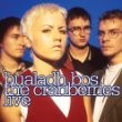The Cranberries - Bualadh Bos Live