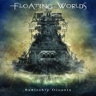 Floating Worlds - Battleship Oceania