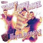 Die Zipfelbuben - Tanz Tanz Tanz