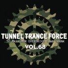 Tunnel Trance Force Vol.68